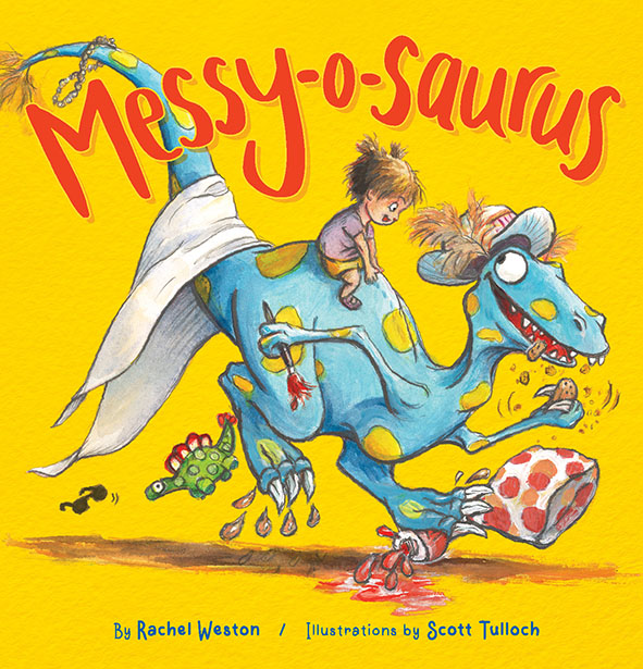 Messy-o-saurus by Rachel Weston book cover